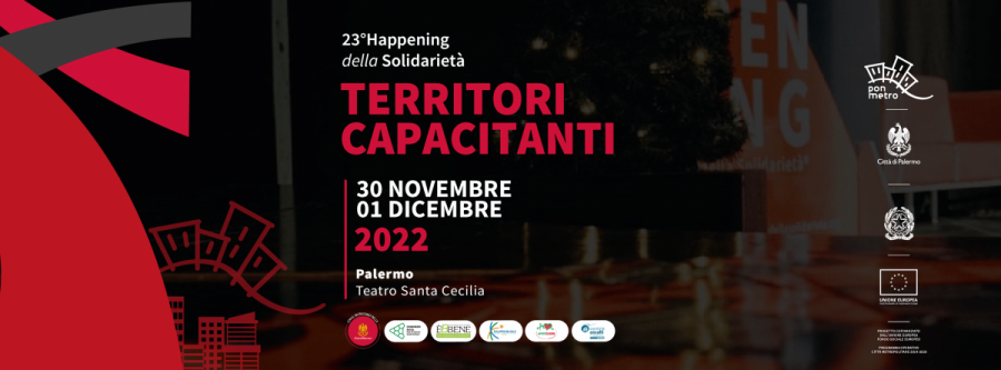Happening della Solidarietà, il 30 novembre e l'1 dicembre al Santa Cecilia di Palermo un'edizione dedicata ai Territori Capacitanti