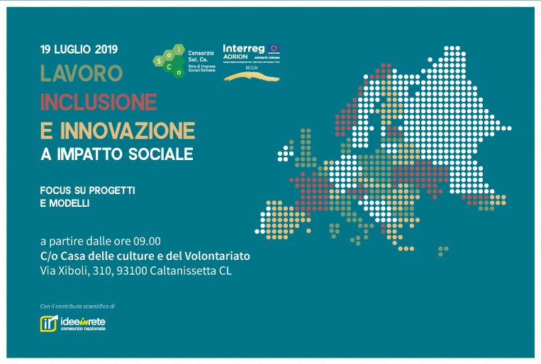 Lavoro, Inclusione e Innovazione a forte impatto sociale, venerdì 19 luglio a Caltanissetta incontro tra esperti del settore